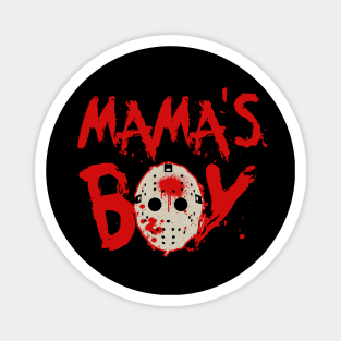 Mama's Boy Funny Horror Slasher Movie Meme Gift For Boys Magnet